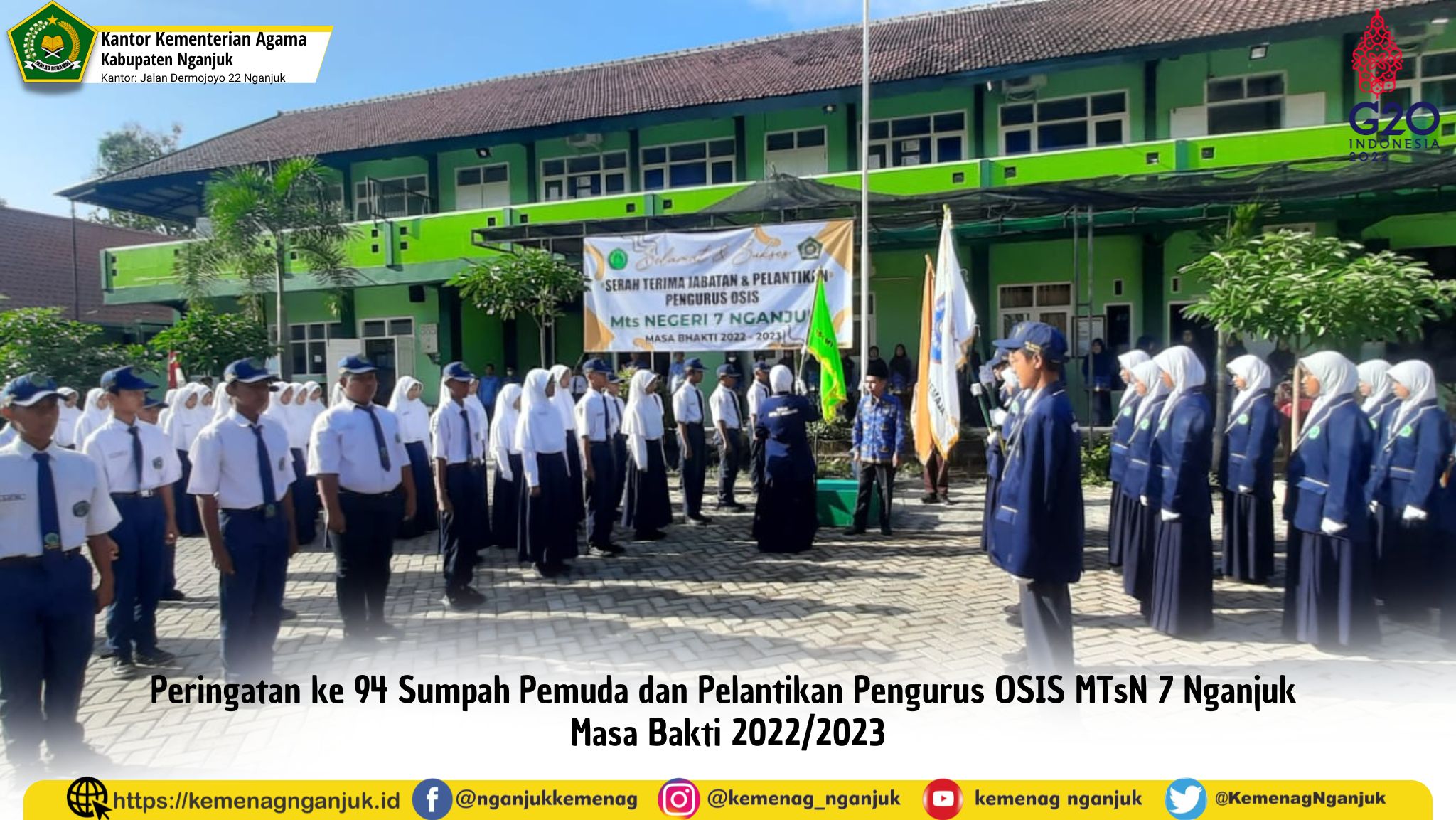 Peringatan ke 94 Sumpah Pemuda dan Pelantikan Pengurus OSIS MTsN 7 Nganjuk Masa Bakti 2022/2023